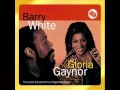 Barry White & Gloria Gaynor   You're The First  My Last  My Everything