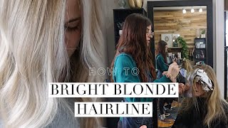 Bright Blonde Hairline || Hair Tutorial