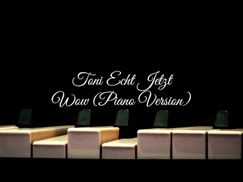 ToniEchtJetzt - WOW (Official Video)