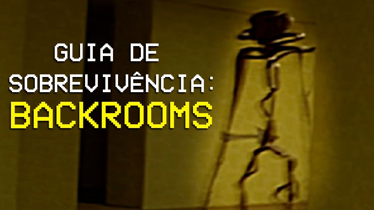 Como Sobreviver nas Backrooms