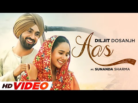 Aas (HD Video) | Diljit Dosanjh | Sunanda Sharma | New Punjabi Songs 2025 | Latest Punjabi Songs