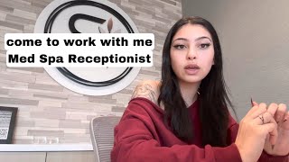 Day In The Life As a Medical Receptionist| Medspa