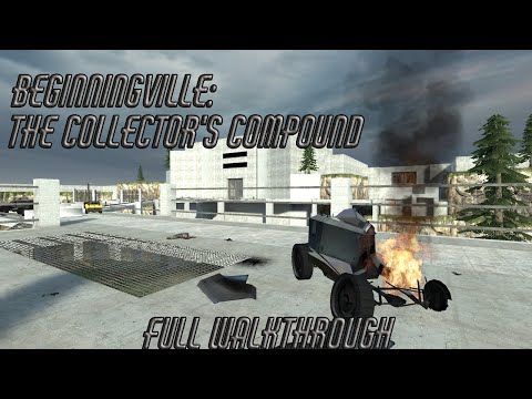 Half Life 2 BeginningVille: The Collector's Compound - Full Walkthrough