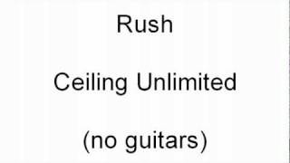 Rush - Ceiling Unlimited - no guitars