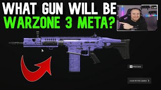 Which Guns Will Be Meta In Warzone 3?!