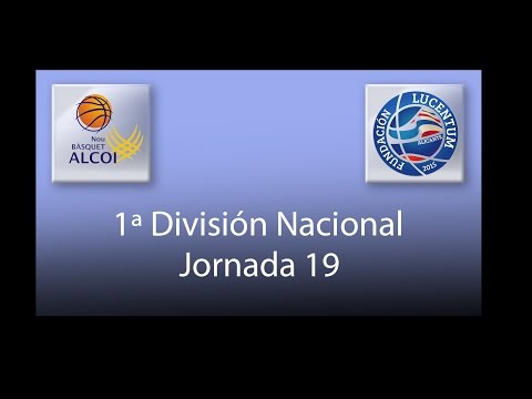 J.19 Mutua Levante NB Alcoi - UA Fundación Lucentum