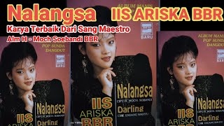 Download lagu Iis Ariska BBR - Nalangsa - Album Nalangsa mp3