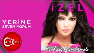 İzel - Yerine Sevemiyorum (Official Audio)