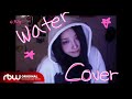 Chaein - Water (Tyla Cover)