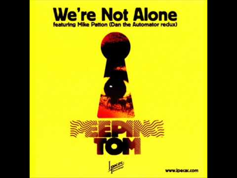 Peeping Tom - We're Not Alone [Dan the Automator Redux]