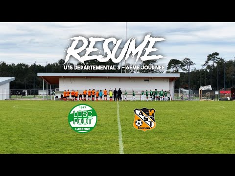 RESUME 6EME JOURNEE DEPARTEMENTAL 3 U15 LABENNE OSC - AS TARNOS (25/02/2023)