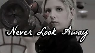 Buffy Summers tribute | Never Look Away