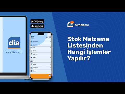 DİA'da Stok Malzeme Listesinden Hangi İşlemler Yapılır?