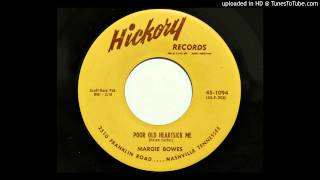 Margie Bowes - Poor Old Heartsick Me (Hickory 1094) [1959 country bopper]