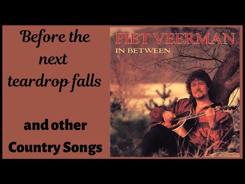 Piet Veerman sings Before the next teardropf falls and other Country songs