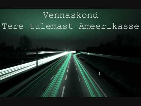 Vennaskond - Tere tulemast Ameerikasse
