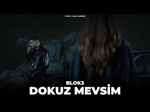 BLOK3 - Dokuz Mevsim (Prod. Kara Design)