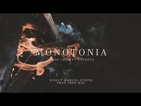 MAC CREW - MONOTONIA part. Noventa (Videoclipe Oficial)
