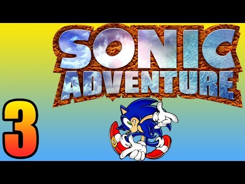 Sonic Adventure playthrough pt3 - It's Dr. Eggm...erm, Robotnik!/Ciao Ciao Garden