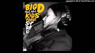 Big D and the Kids Table - Better off Insane