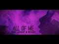Big Gigantic - All Of Me ft. Logic & Rozes (Official Lyric Video) - Big Gigantic Big Gigantic - All Of Me ft. Logic & Rozes (Official Lyric Video)