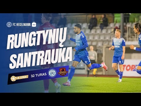 A lyga 32 turas: FC Hegelmann x FC Džiugas | Santrauka