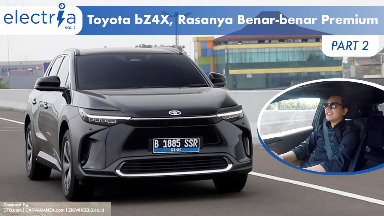 Electria Vol.2 : Toyota bZ4X, Rasanya Benar-benar Premium | First Drive