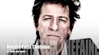 Hubert-Felix Thiéfaine - La ruelle des morts