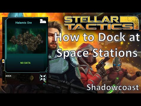 How to Dock at Space Stations in Stellar Tactics!
