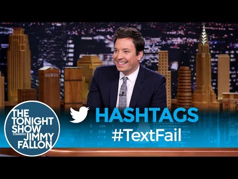 Hashtags: #TextFail