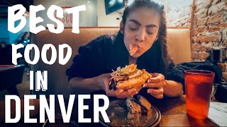 BEST FOOD IN DENVER COLORADO