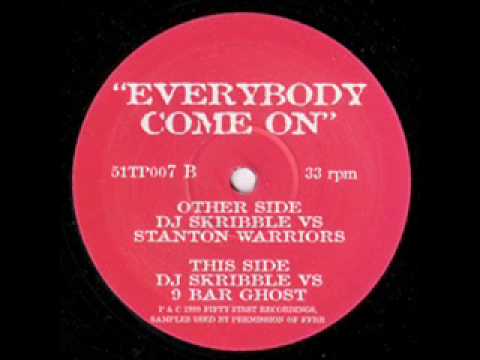 DJ Skribble Vs Stanton Warriors - Everybody Come On