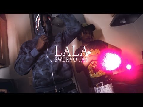 Swervo Jay - LA LA (Official Music Video)