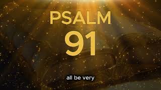 Psalm 91: The Most Powerful Prayer in the Bible