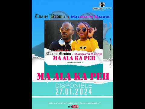 Tdans'brown x Mãdinãth Mãddíe Ma Ala Ka Peh_prod by Ben_Maïk