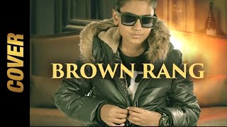 BROWN RANG (COVER) | NODDY KHAN | CAFY KHAN | 2017