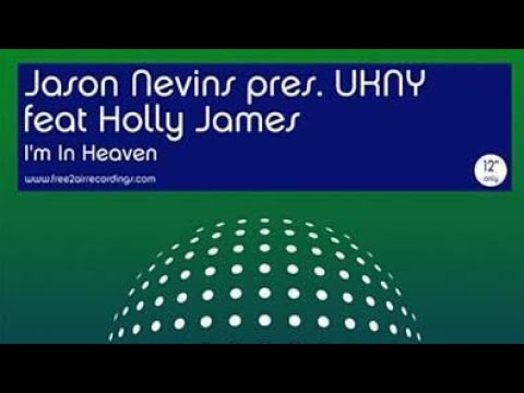 I'm In Heaven (Club Mix) Jason Nevins Pres. Holly James