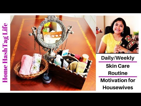 7 Basic Daily/Weekly Indian Skin Care Routine Tips! Home Hashtag Life