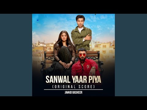 Sanwal Yaar Piya (Original Score)