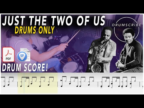 Just the Two of Us (DRUMS ONLY) - G. Washington & Bill Withers | DRUM SCORE | #232 DRUMSCRIBE