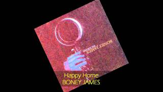 Boney James - HAPPY HOME