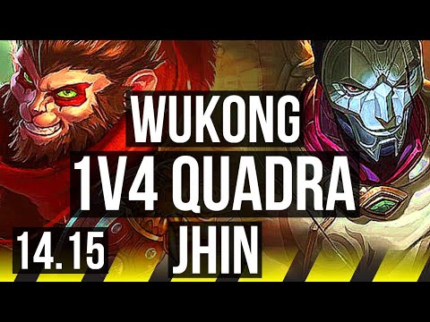 WUKONG & Nami vs JHIN & Yuumi (ADC) | 1v4 Quadra, 15/4/11 | JP Diamond | 14.15