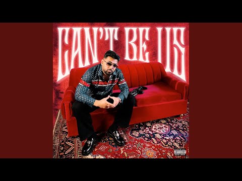 Can't Be Us (Full Audio) — watch video