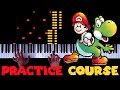 Super Mario World 2 Yoshi S Island Practice Course Piano Synthesia