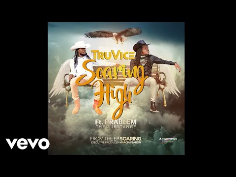 TruVice - Soaring High (feat. Prablem) (Official Audio)