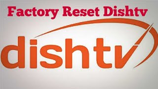 Dishtv hd setupbox Factory Reset | How to Factory Reset dishtv