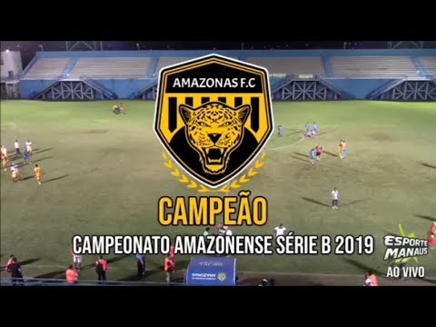 São Raimundo-AM 1 X 3 Amazonas - Amazonense 'Série B' 2019 - Final