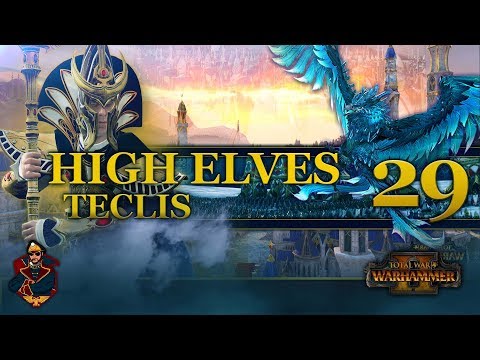 [29] THE HEROES OF ULTHUAN! - Total War: Warhammer 2 (High Elves) Campaign Walkthrough
