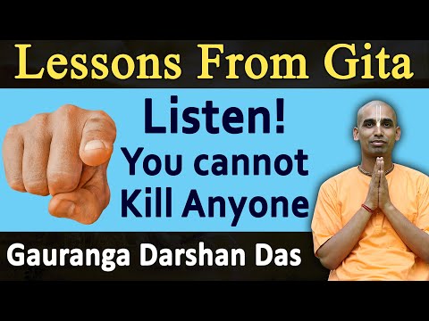 Listen! You cannot Kill Anyone | Lessons From Gita | BG 2.23 | Gauranga Darshan Das