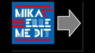 mix de mika:elle me dit et de m pokora:juste un instant!!